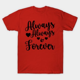 I love you always T-Shirt